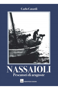 Nassaioli - Pescatori di aragoste, Carlo Catardi