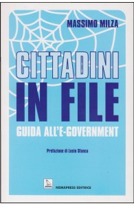 Cittadini in file - Guida all’e-government, Massimo Milza
