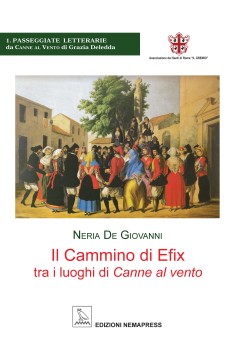 Il Cammino di Efix tra i luoghi di Canne al vento Nemapress