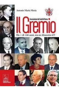 Il Gremio - Ha + di 100 anni, ma ne dimostra 67!, Antonio Maria Masia