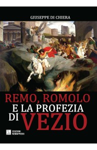 Remo, Romolo e la profezia di Vezio, Giuseppe Di Chiera