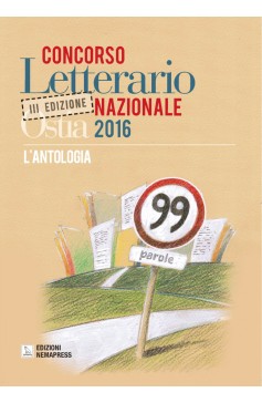 Concorso Letterario 99 parole, III^ Ed. Nemapress