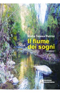 Il fiume dei sogni, Maria Teresa Petrini