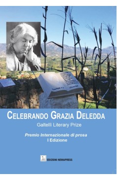 Galtellì Literary Prize, Celebrando Grazia Deledda - I edizione Nemapress