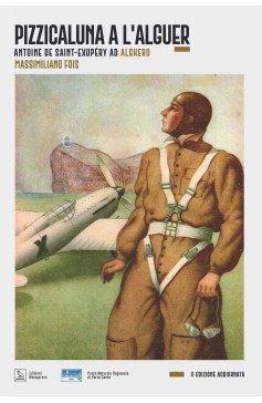 Pizzicaluna a l'Alguer, Antoine de Saint-Exupéry ad Alghero Nemapress