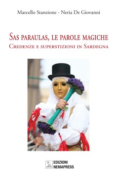 Sas paraulas, le parole magiche - Credenze e superstizioni in Sardegna Nemapress