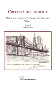 Crocevia del presente - Studi in onore di Giorgio Pacifici per i suoi ottant'anni, a cura di Antonio Casu