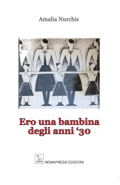 Ero una bambina degli anni '30 Nemapress
