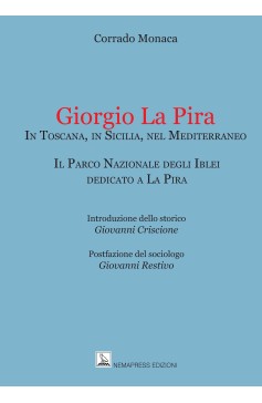 Giorgio La Pira in Toscana, in Sicilia, nel Mediterraneo Nemapress