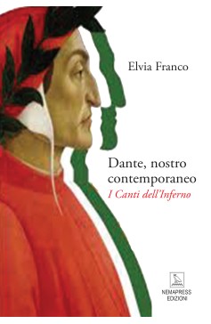 Dante, nostro contemporaneo - I Canti dell'Inferno  Nemapress