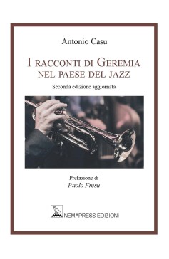 I racconti di Geremia nel paese del jazz - seconda edizione Nemapress