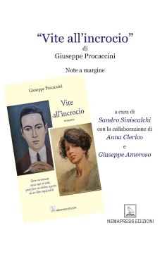 “Vite all’incrocio” di Giuseppe Procaccini - Note a margine Nemapress