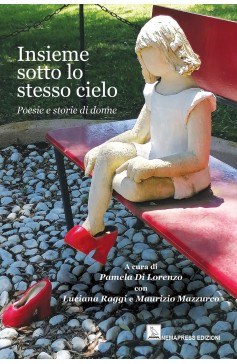Insieme sotto lo stesso cielo -  Poesie e storie di donne Nemapress
