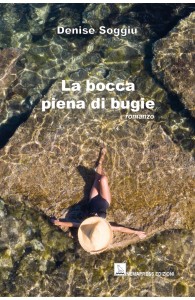 La bocca piena di bugie, Denise Soggiu
