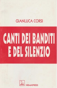 Canti dei banditi e del silenzio Nemapress